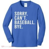 Sorry Can't Baseball Bye Funny Baseball Lover Game Day Vibes Gift Kids Long Sleeve Shirt thumb 0