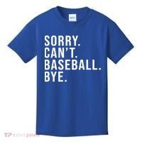 Sorry Can't Baseball Bye Funny Baseball Lover Game Day Vibes Gift Kids T-Shirt thumb 0