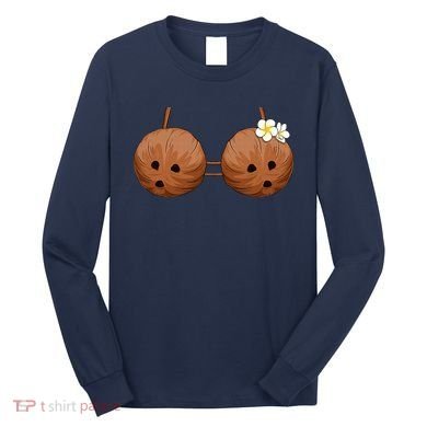 Summer Coconut Bra Halloween Hawaii Long Sleeve Shirt