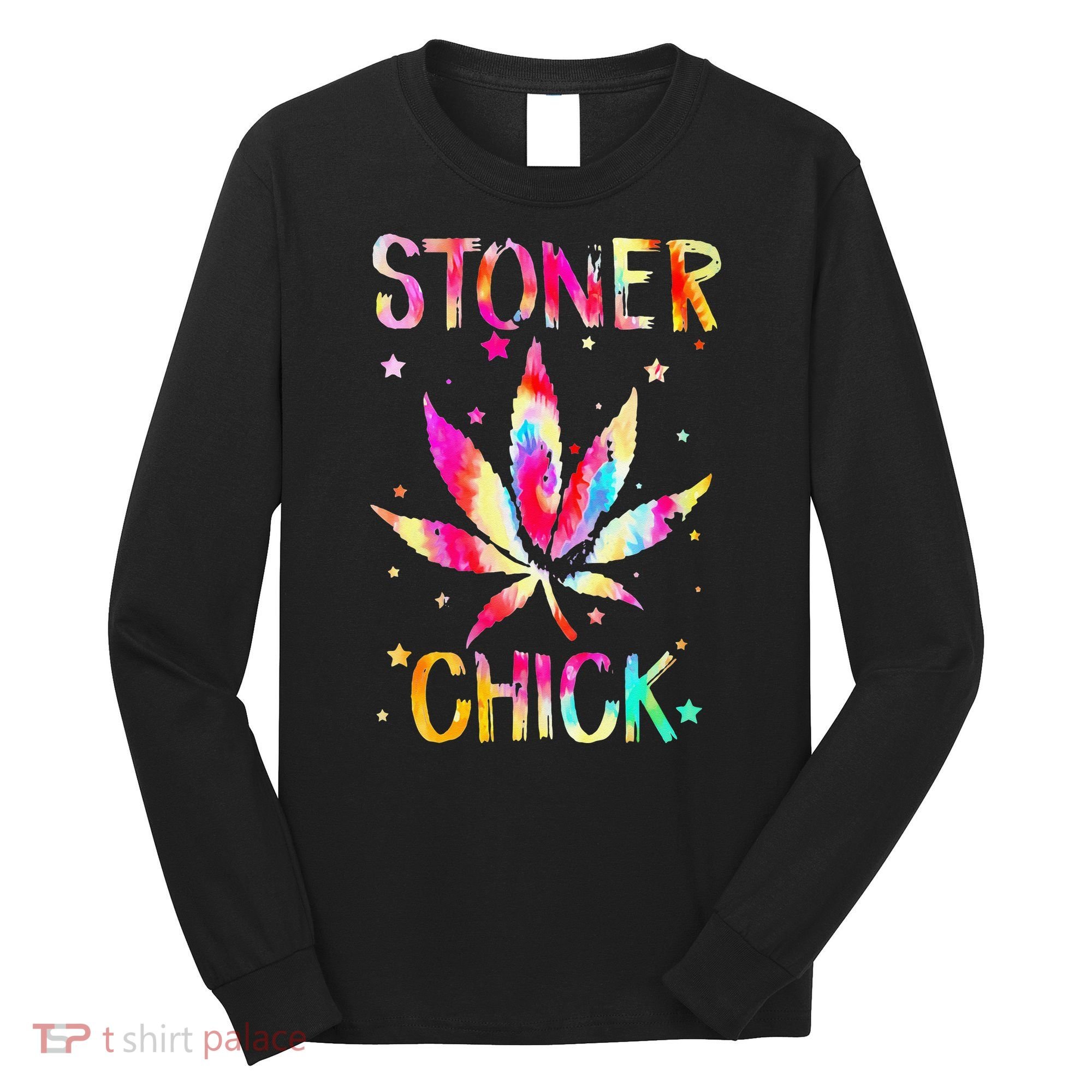 Stoner Chick Cannabis Stoner Marijuana Cannabis Long Sleeve Shirt
