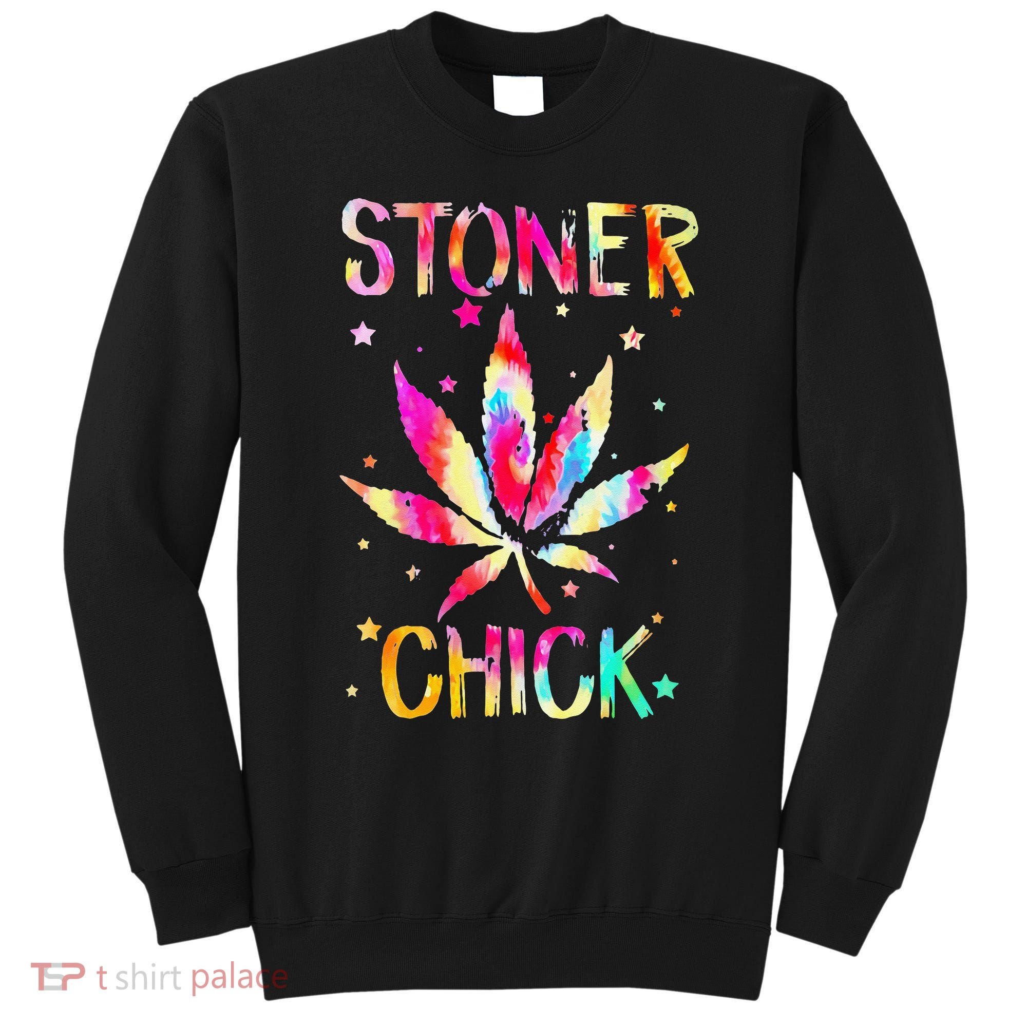 Stoner Chick Cannabis Stoner Marijuana Cannabis Sweatshirt