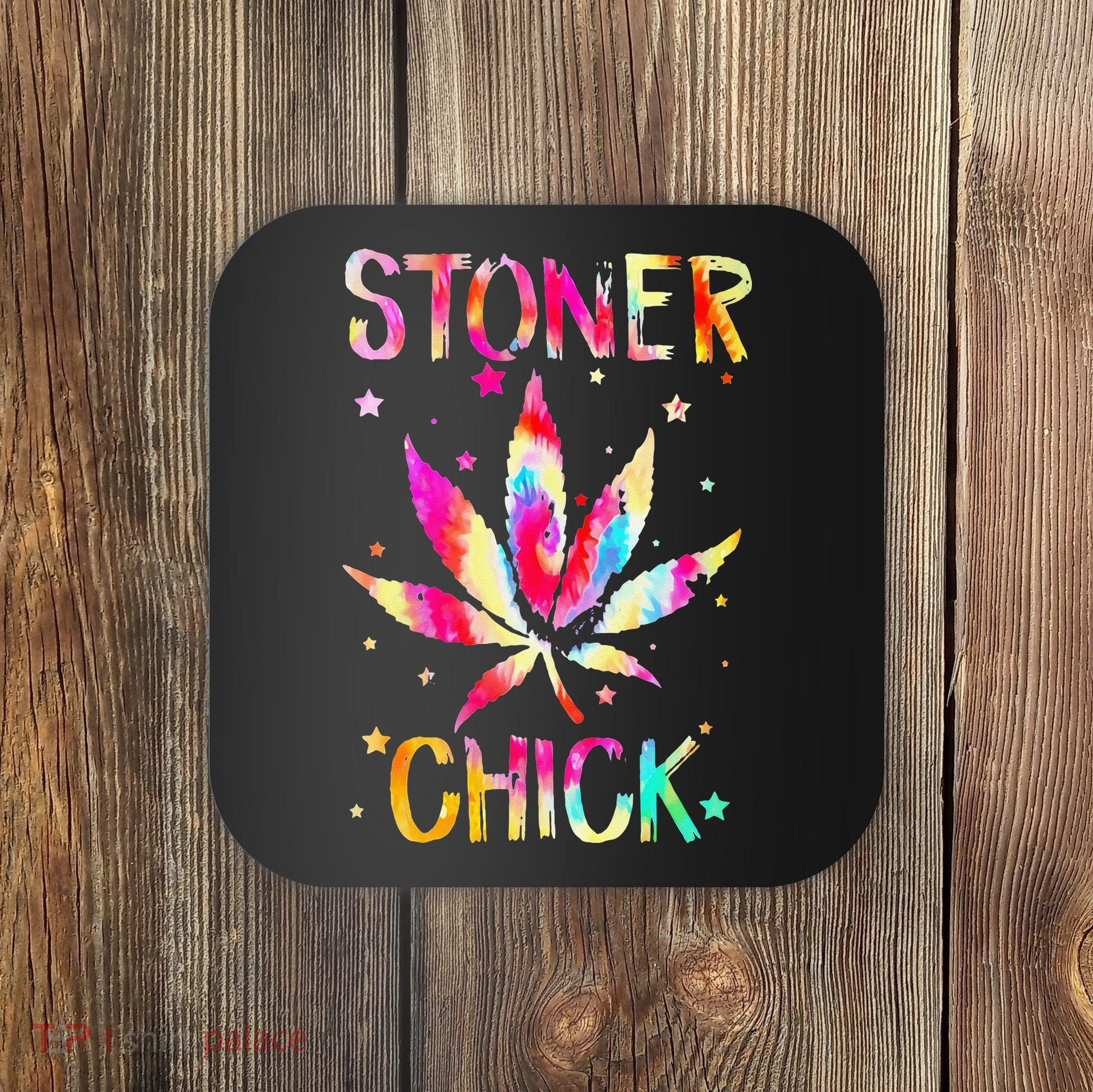 Stoner Chick Cannabis Stoner Marijuana Cannabis Coaster