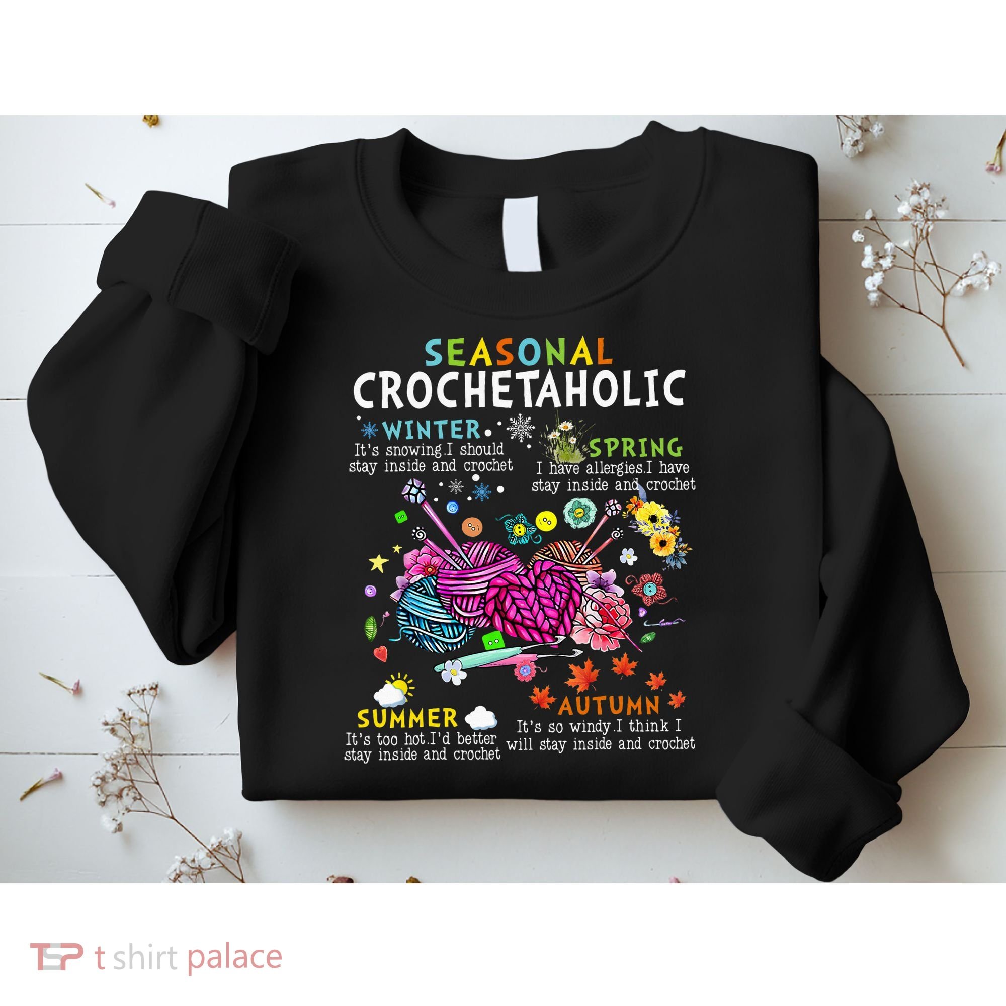 Seasonal Crochetaholic Crochet Crocheter Yarn Lover Sweatshirt