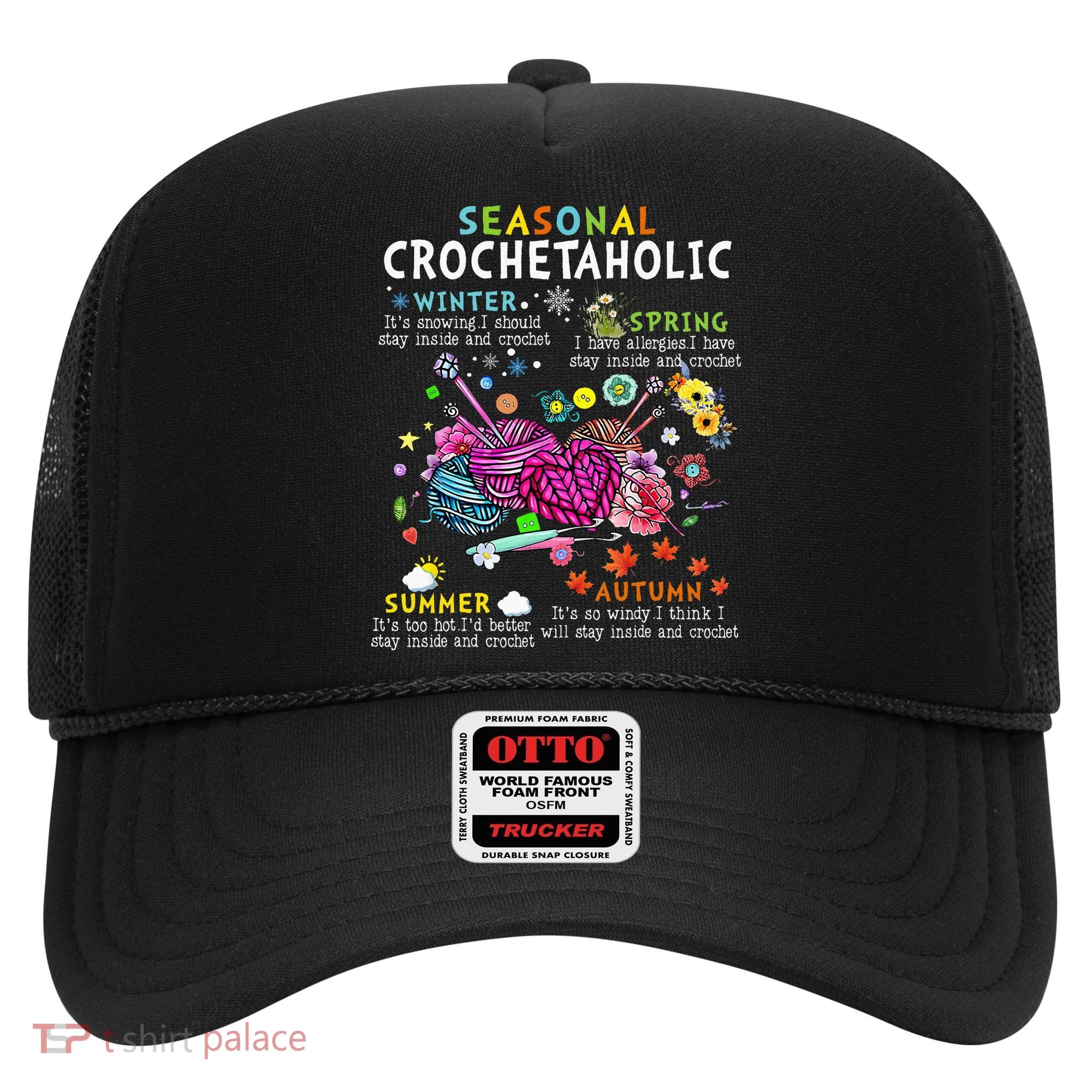 Seasonal Crochetaholic Crochet Crocheter Yarn Lover Hat
