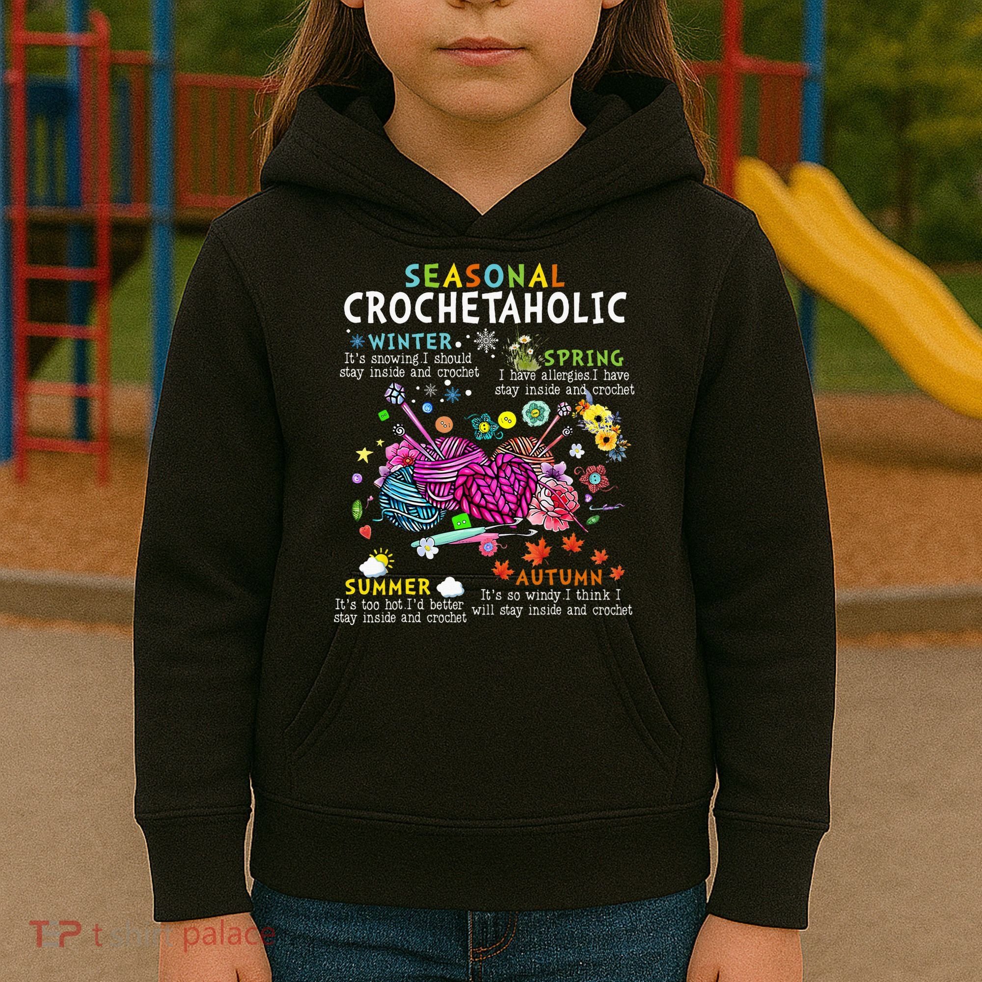 Seasonal Crochetaholic Crochet Crocheter Yarn Lover Kids Hoodie