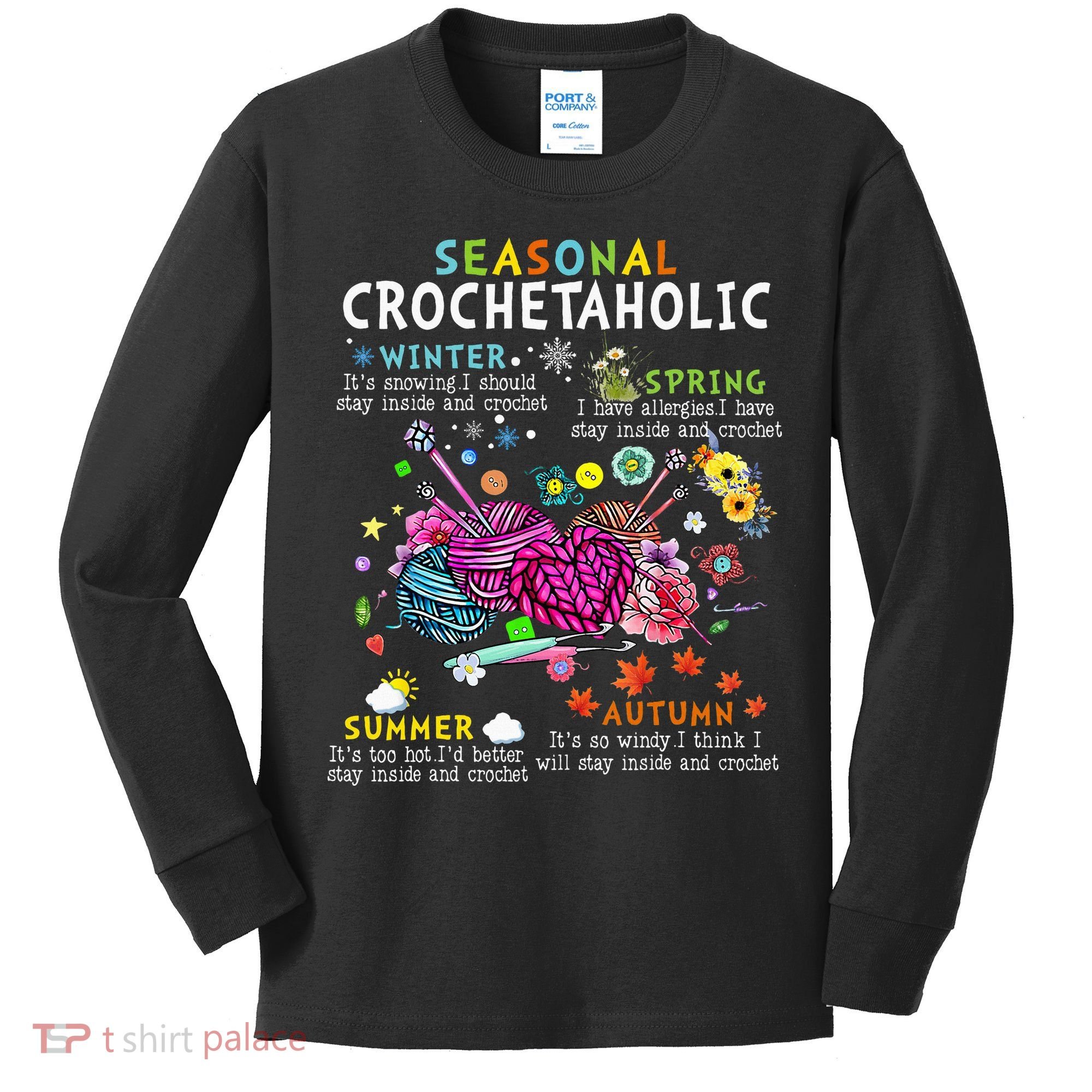 Seasonal Crochetaholic Crochet Crocheter Yarn Lover Kids Long Sleeve Shirt