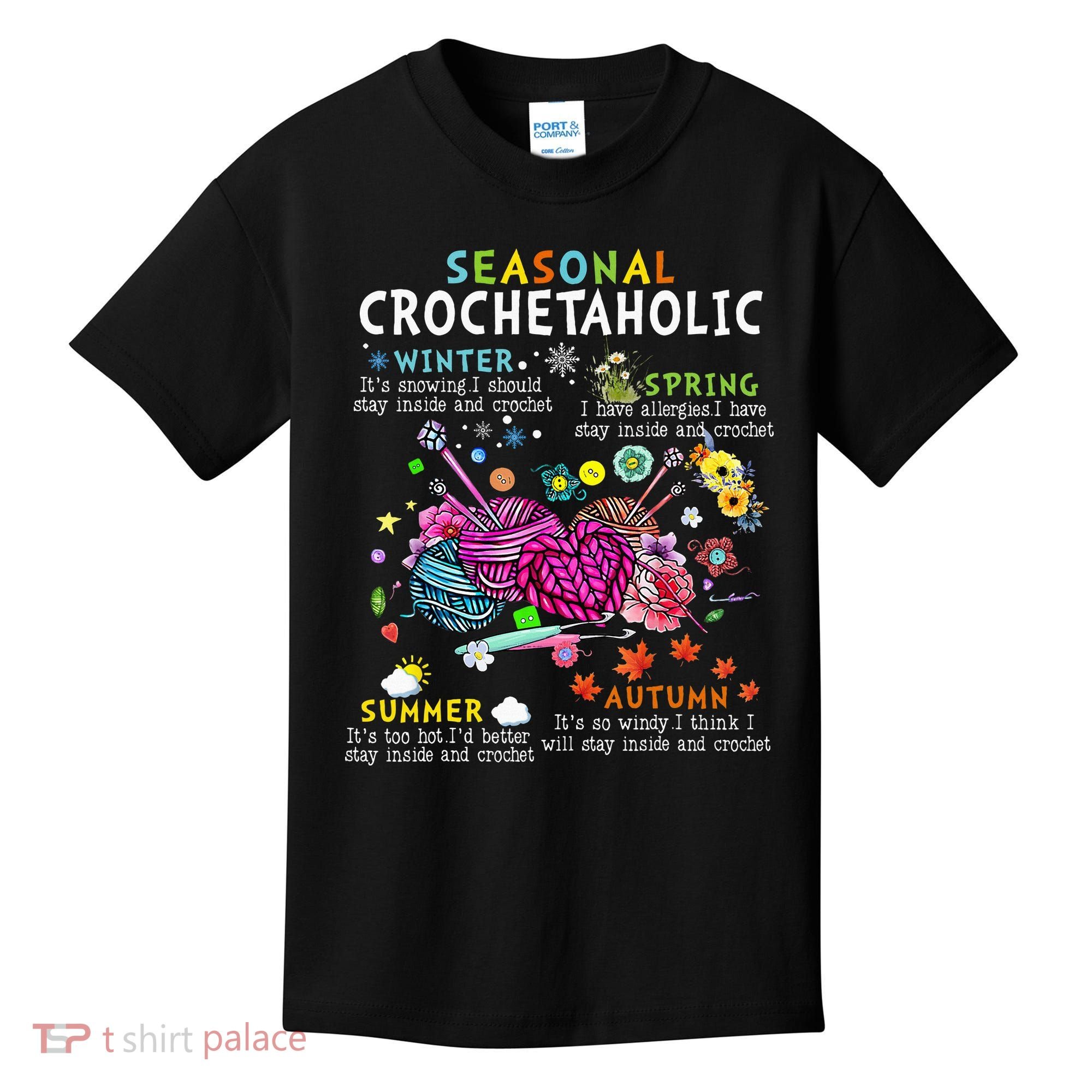 Seasonal Crochetaholic Crochet Crocheter Yarn Lover Kids T-Shirt
