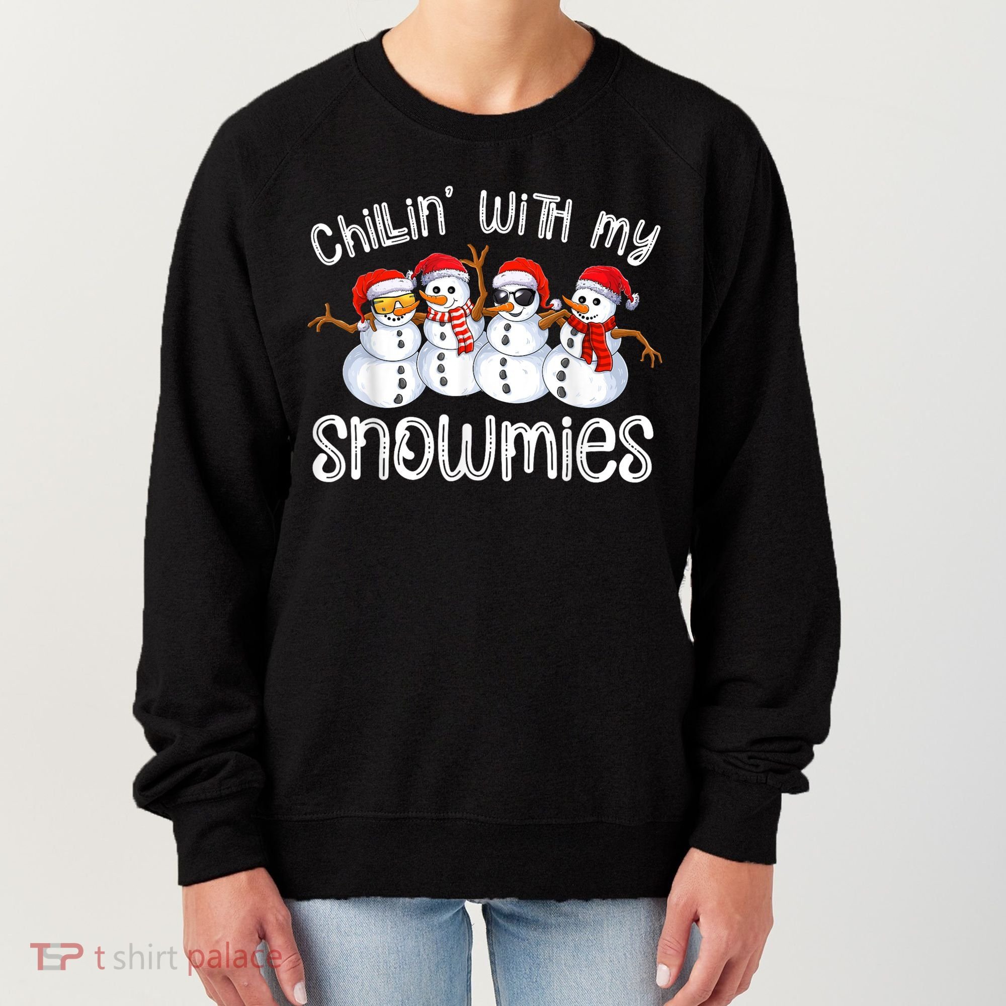 Snowman Christmas Chillin With My Snowmies Ugly Gift Women's Sweatshirt