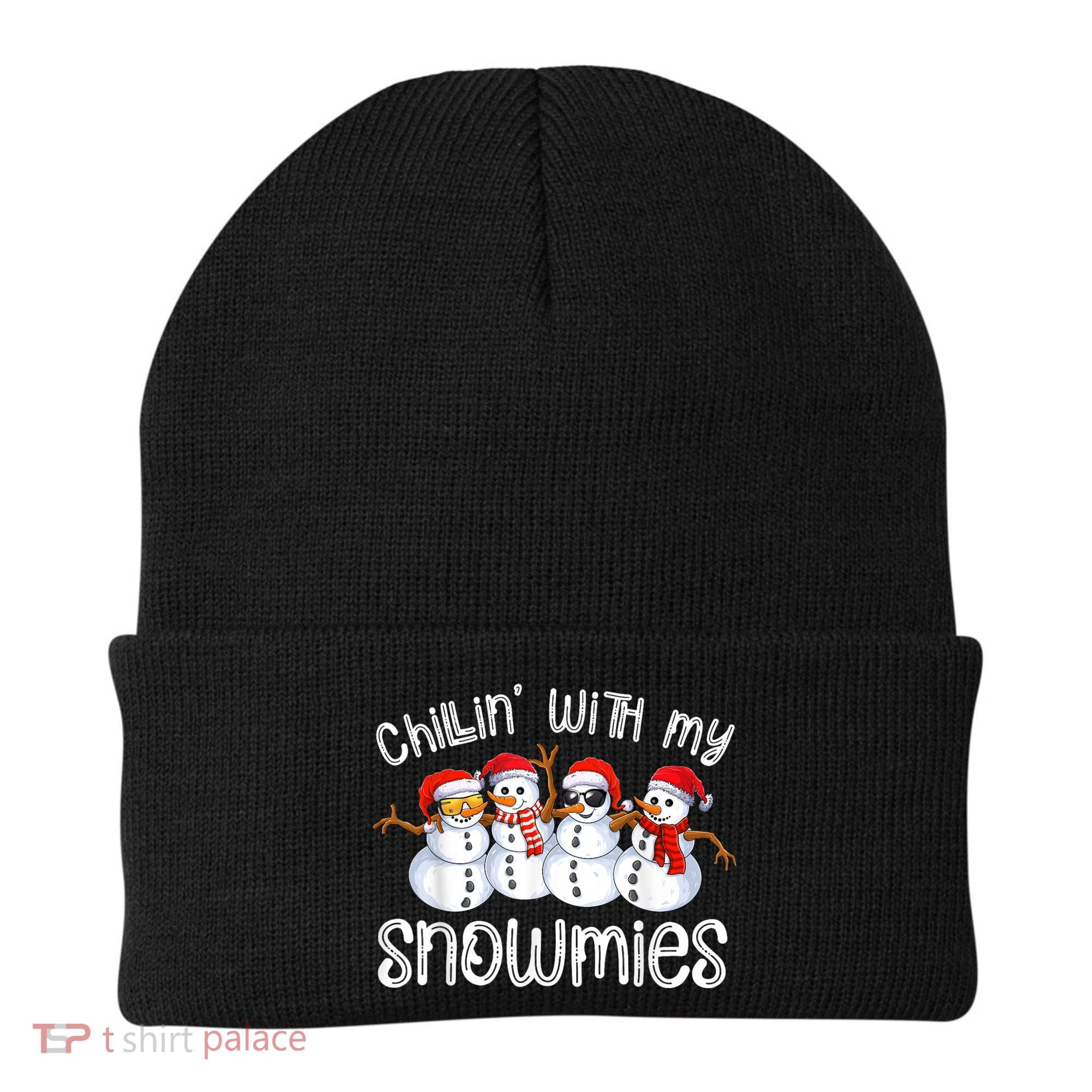 Snowman Christmas Chillin With My Snowmies Ugly Gift Beanie