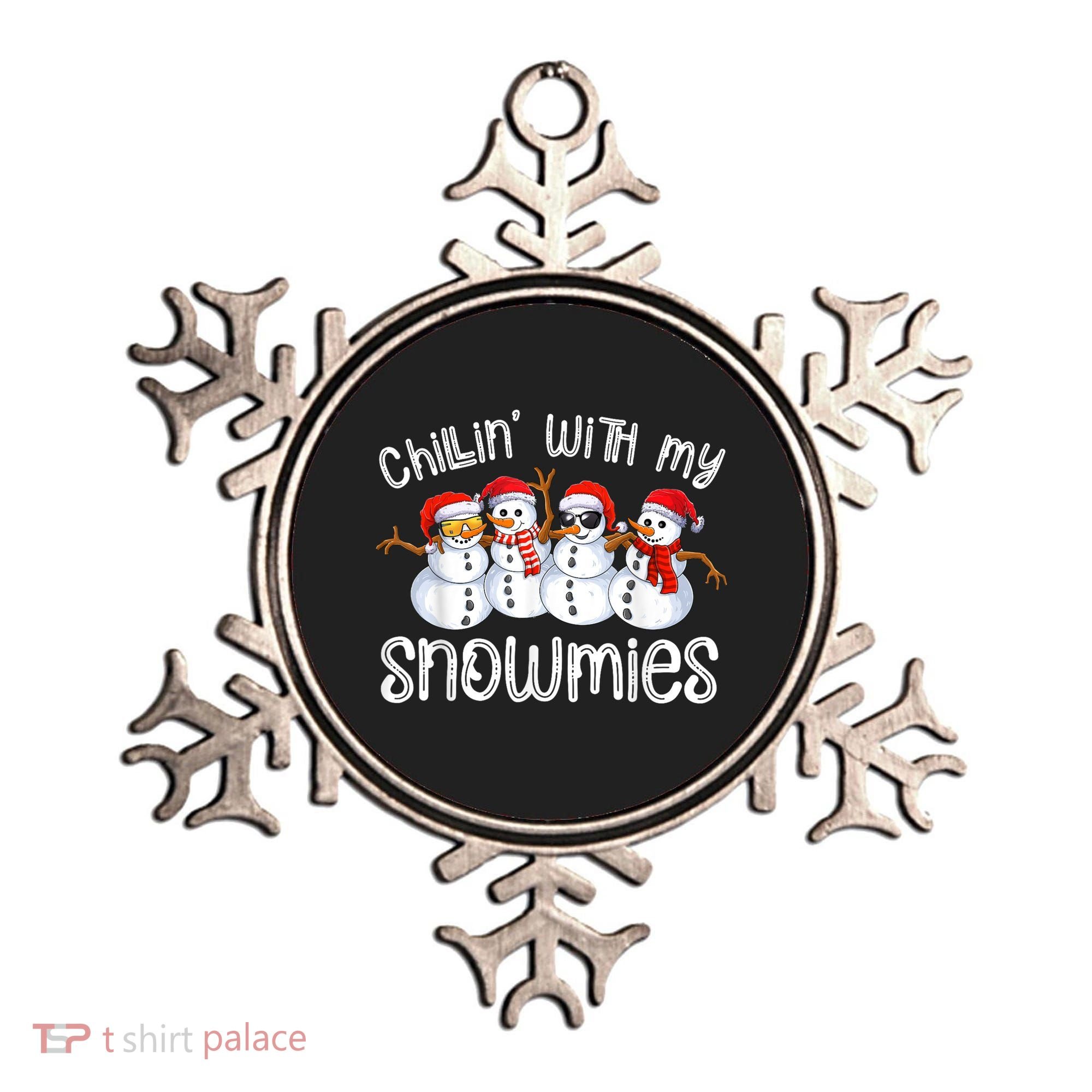 Snowman Christmas Chillin With My Snowmies Ugly Gift Ornament