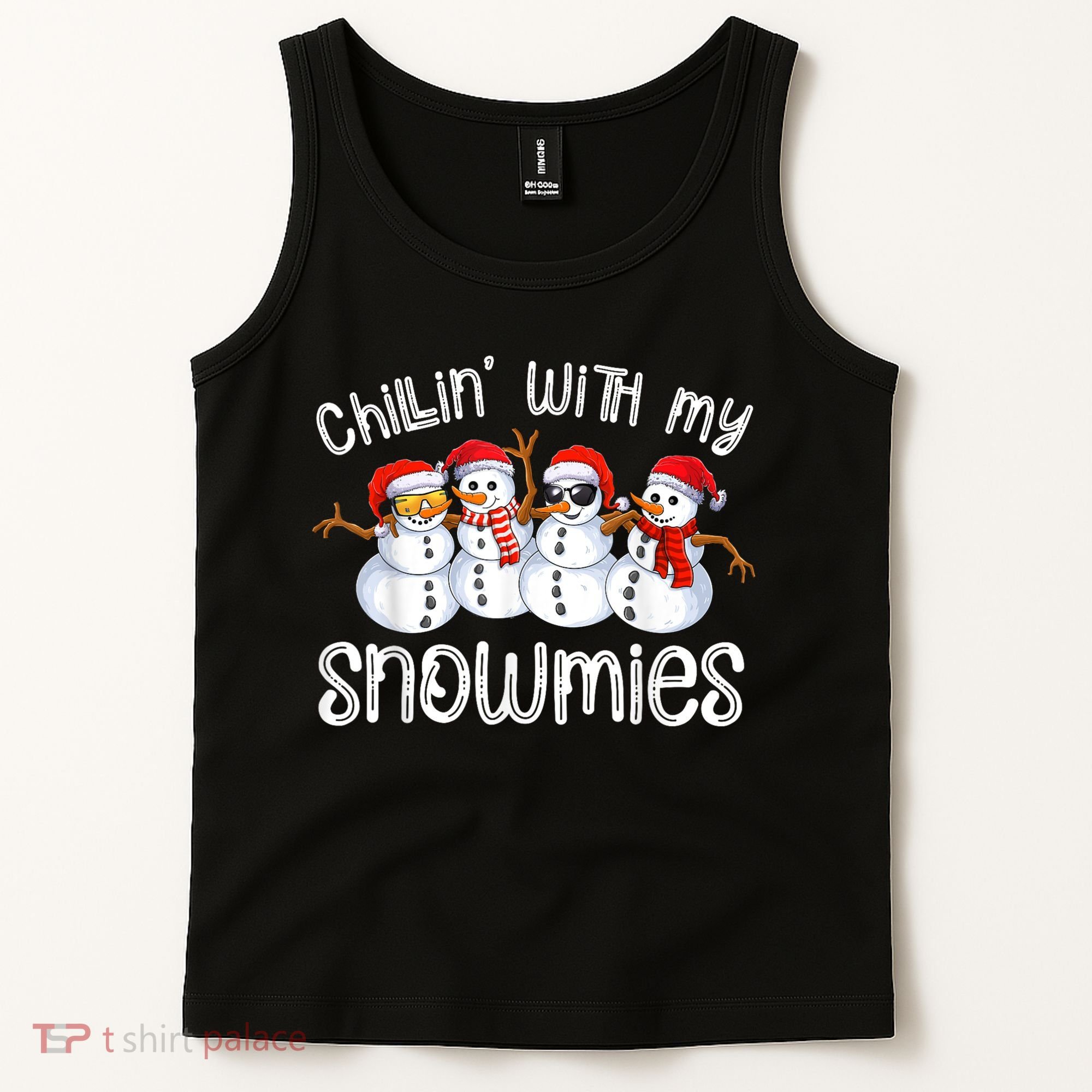 Snowman Christmas Chillin With My Snowmies Ugly Gift Tank Top