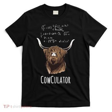 Scottisch Cow Cowculator Scottish Highland Cattle T-Shirt