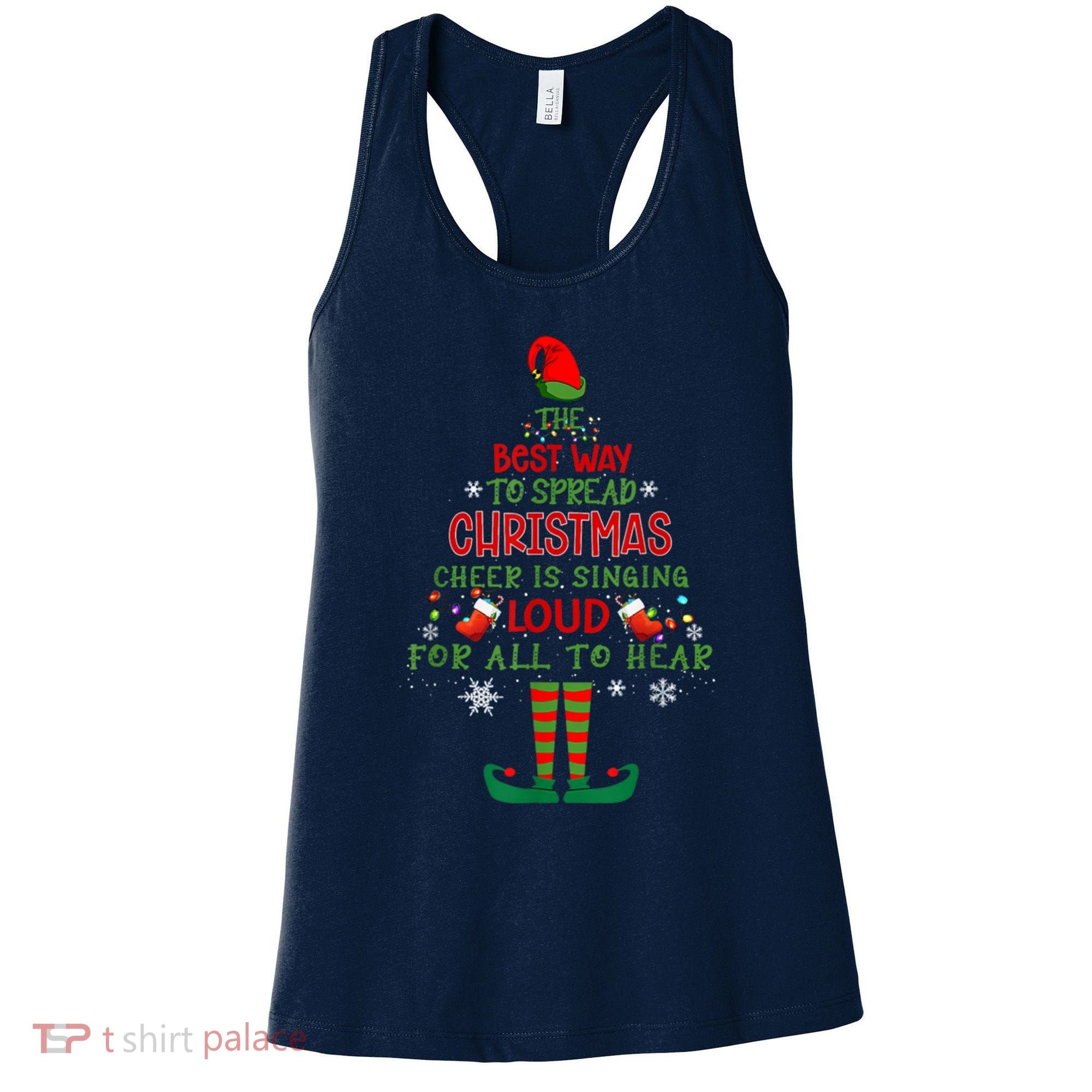 Spread Christmas Cheer Sing Out Loud Funny Festive Christmas Women's Tank Top