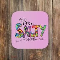 Salty Classy Christian Matthew 5 13 Be Salt Of The Earth Coaster thumb 0