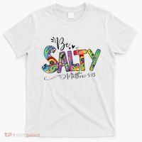 Salty Classy Christian Matthew 5 13 Be Salt Of The Earth T-Shirt thumb 0