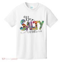 Salty Classy Christian Matthew 5 13 Be Salt Of The Earth Kids T-Shirt thumb 0