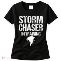 Storm Chaser Chasing Weather Hurricane Tornado Twister Gift Women's T-Shirt thumb 0