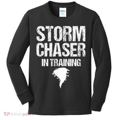 Storm Chaser Chasing Weather Hurricane Tornado Twister Gift Kids Long Sleeve Shirt