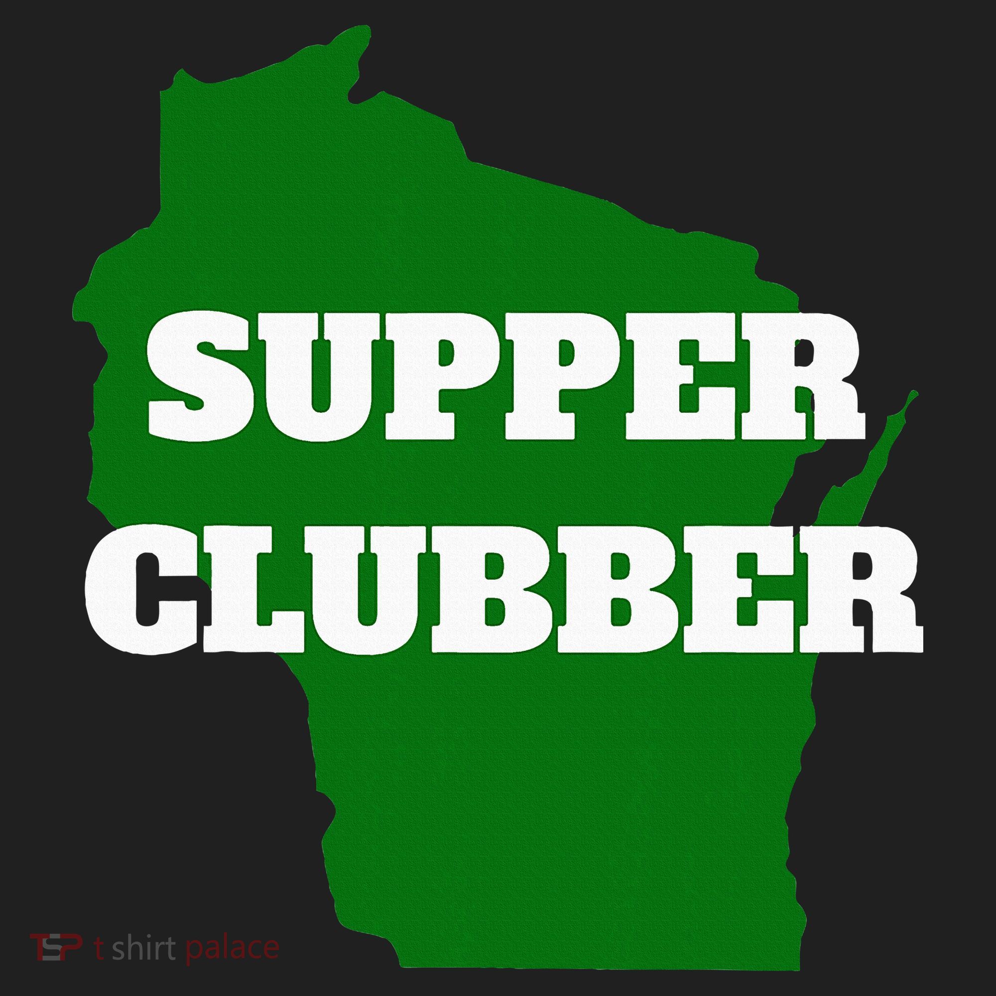 Supper Clubber Club Dining Restaurant Funny Wisconsin Women's Sweatshirt