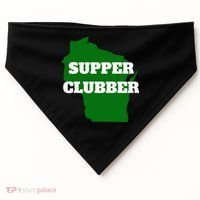 Supper Clubber Club Dining Restaurant Funny Wisconsin USA-Made Doggie Bandana thumb 0