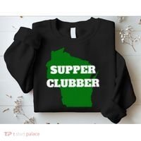 Supper Clubber Club Dining Restaurant Funny Wisconsin Sweatshirt thumb 2
