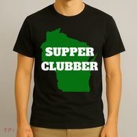 Supper Clubber Club Dining Restaurant Funny Wisconsin T-Shirt thumb 3