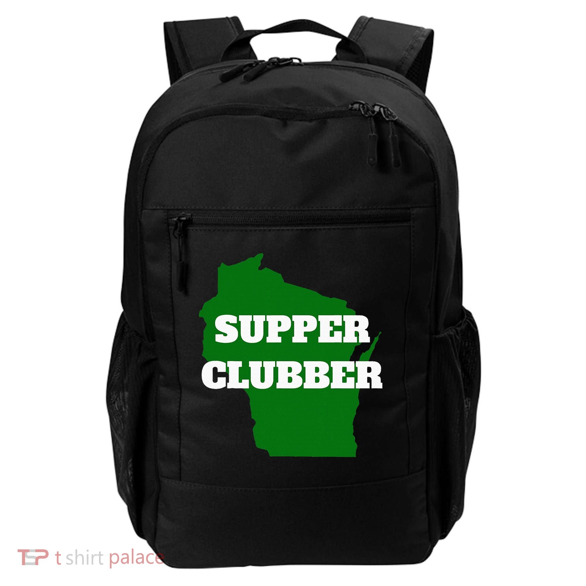 Supper Clubber Club Dining Restaurant Funny Wisconsin Backpack