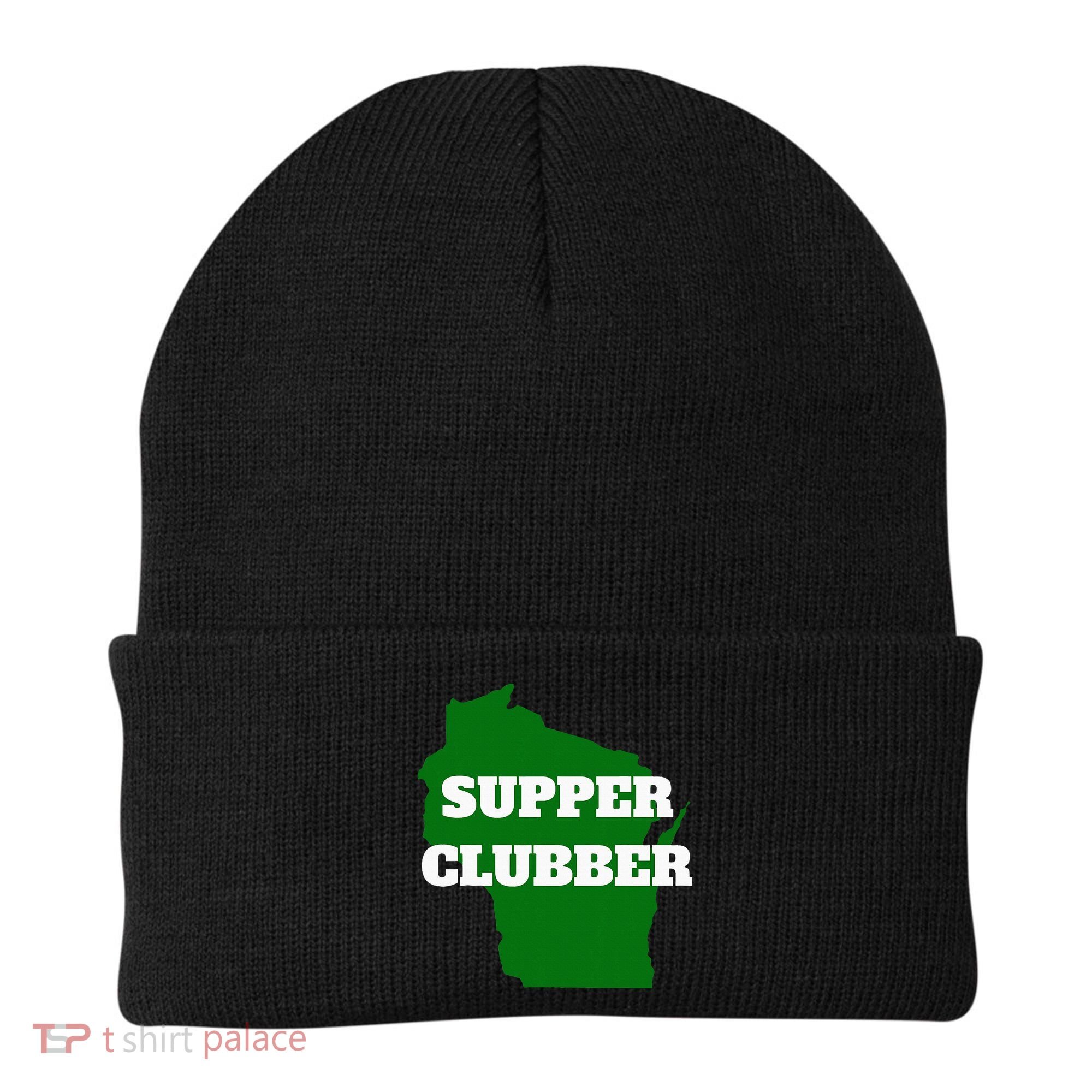 Supper Clubber Club Dining Restaurant Funny Wisconsin Beanie