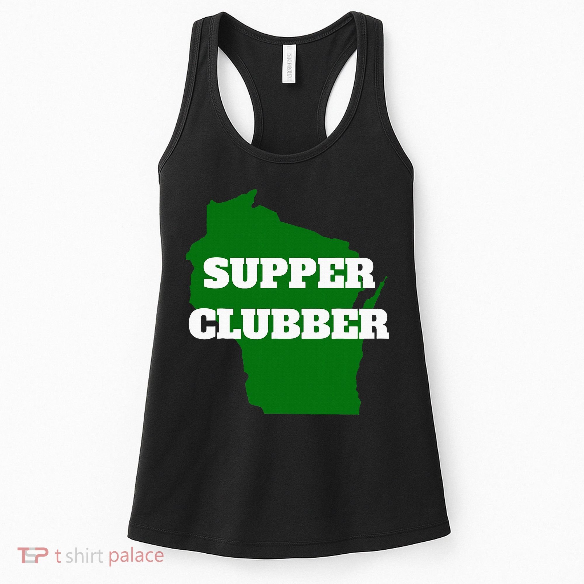 Supper Clubber Club Dining Restaurant Funny Wisconsin Women's Tank Top