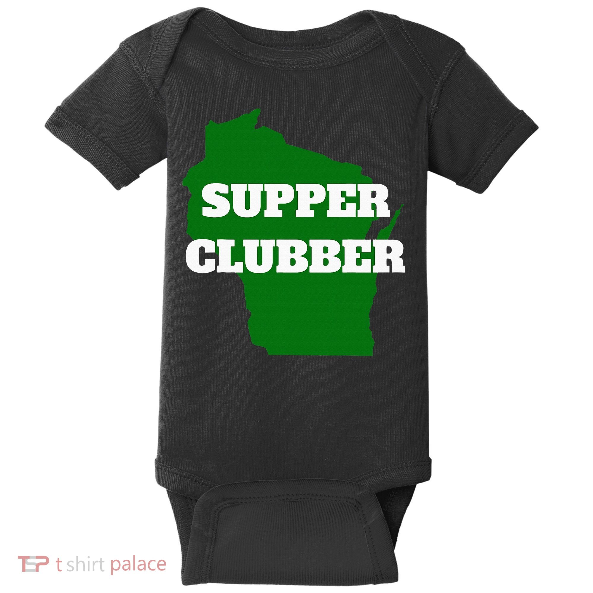 Supper Clubber Club Dining Restaurant Funny Wisconsin Baby Bodysuit