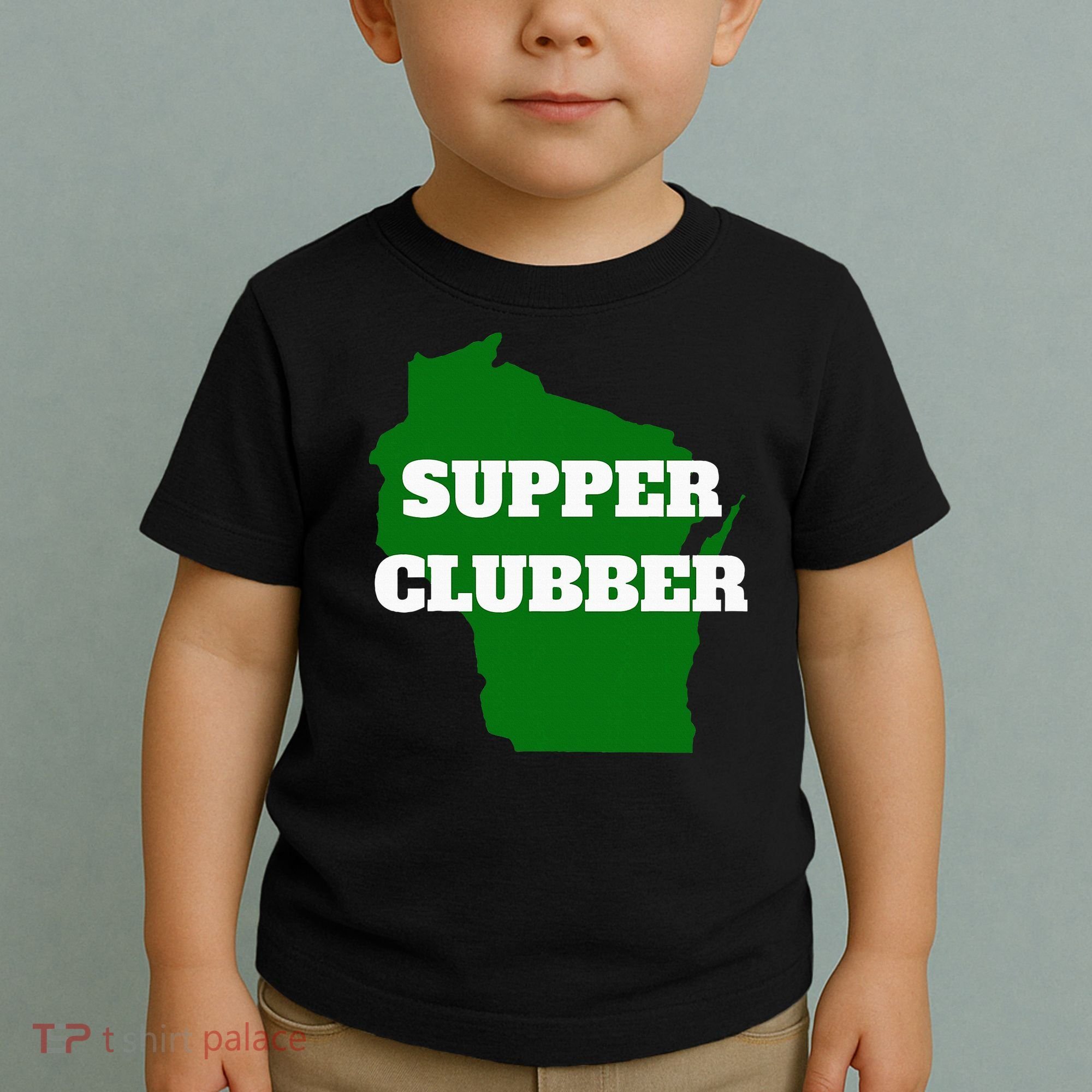 Supper Clubber Club Dining Restaurant Funny Wisconsin Toddler T-Shirt