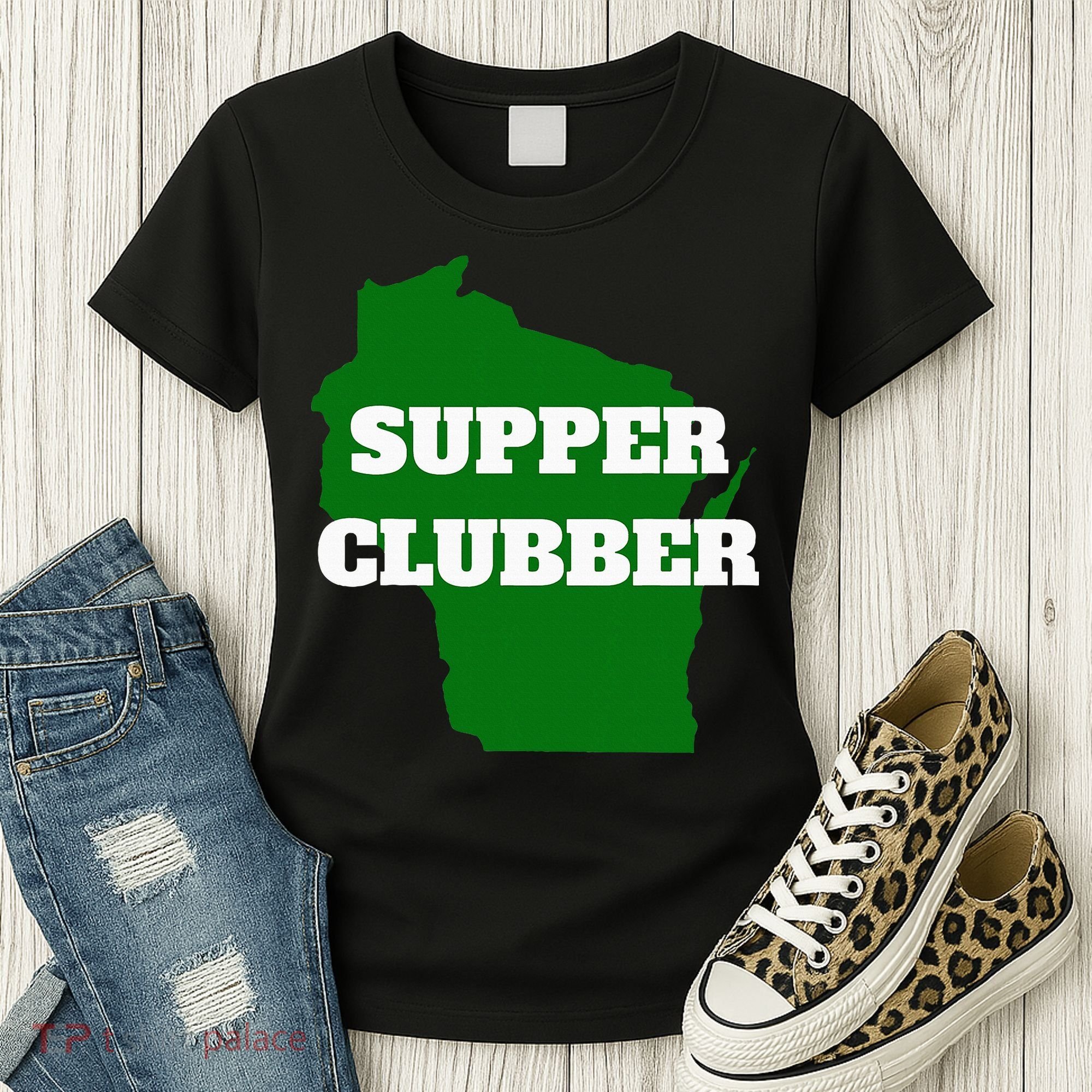 Supper Clubber Club Dining Restaurant Funny Wisconsin Women's T-Shirt