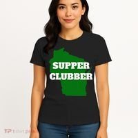 Supper Clubber Club Dining Restaurant Funny Wisconsin Women's T-Shirt thumb 4