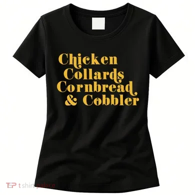 Samuelljackson Chicken Collards Cornbread & Cobbler Women's T-Shirt