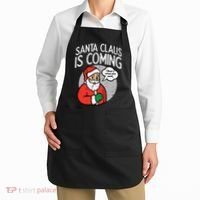 Santa Claus Coming She Said Funny Christmas Xmas Humor Apron thumb 2