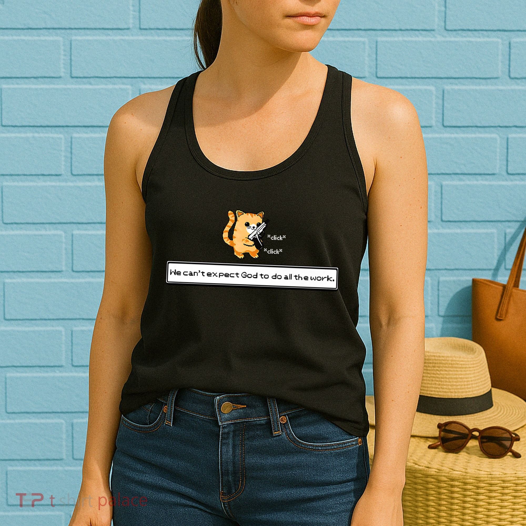 Squirt Click Click We Cant Expect God To Do All The Work Premium Women's Tank Top