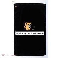 Squirt Click Click We Cant Expect God To Do All The Work Premium Golf Towel thumb 0