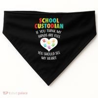 School Custodian Cute Heart Quote Janitor Appreciation Gift USA-Made Doggie Bandana thumb 0