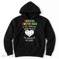 School Custodian Cute Heart Quote Janitor Appreciation Gift Hoodie thumb 0