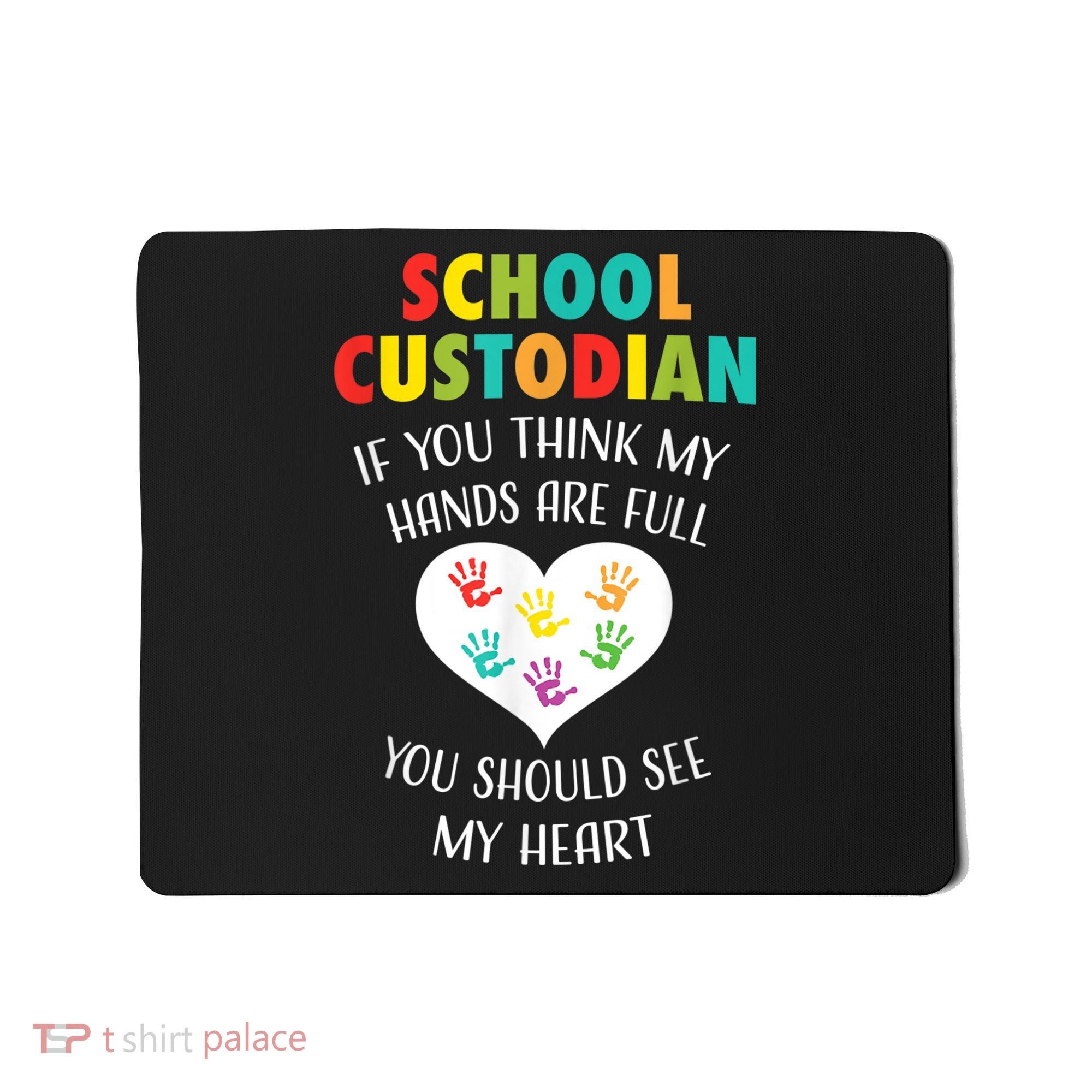 School Custodian Cute Heart Quote Janitor Appreciation Gift Mousepad