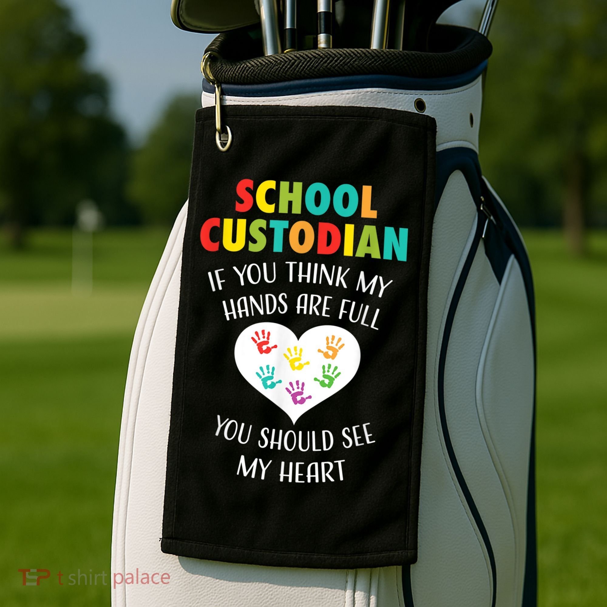 School Custodian Cute Heart Quote Janitor Appreciation Gift Golf Towel
