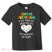 School Custodian Cute Heart Quote Janitor Appreciation Gift Toddler T-Shirt thumb 0