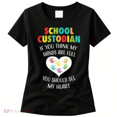 School Custodian Cute Heart Quote Janitor Appreciation Gift Women's T-Shirt