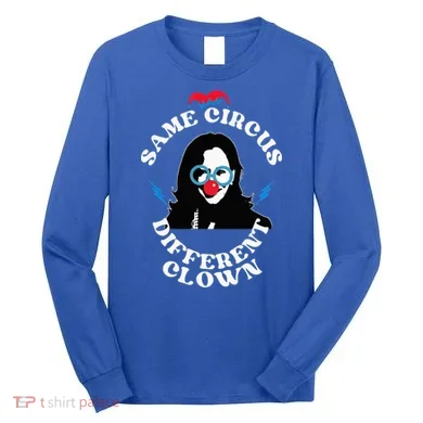 Same Circus Different Clown Kamala Clown Long Sleeve Shirt