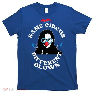 Same Circus Different Clown Kamala Clown T-Shirt