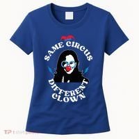 Same Circus Different Clown Kamala Clown Women's T-Shirt thumb 0
