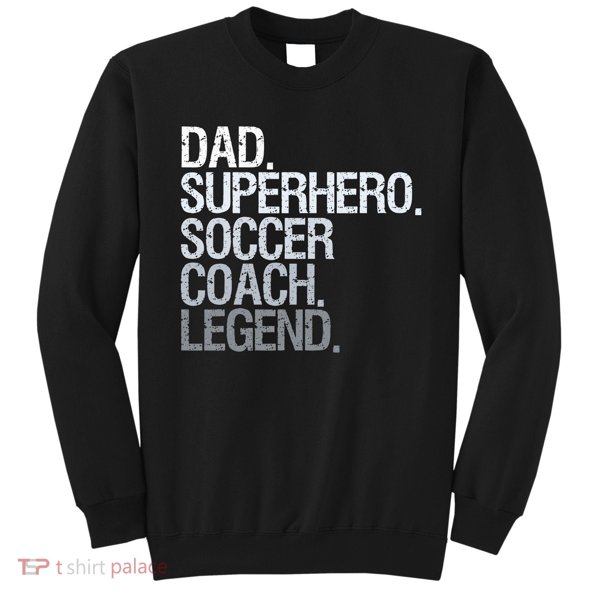 Soccer Coach Dad Sweatshirt