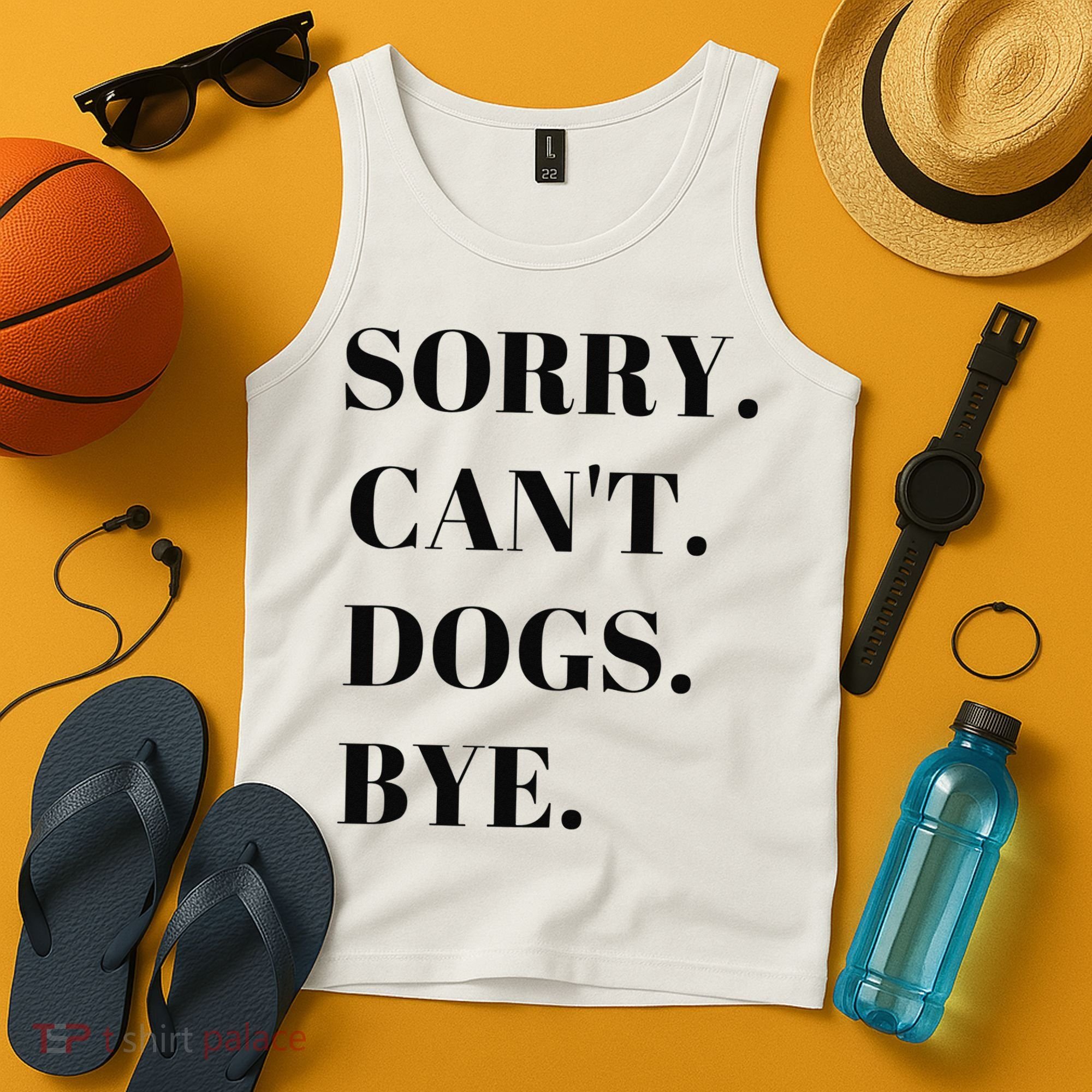 Sorry Can't Dogs Bye Shirt Funny Dog Lover Tank Top
