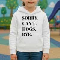 Sorry Can't Dogs Bye Shirt Funny Dog Lover Kids Hoodie thumb 3