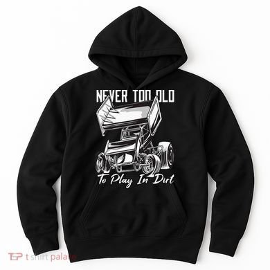SPRINT CAR DIRT TRACK RACING Play In Dirt Hoodie